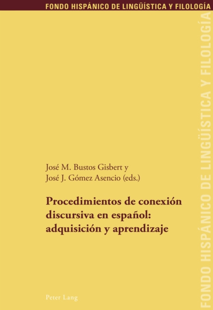 E-kniha Procedimientos de conexion discursiva en espanol: adquisicion y aprendizaje Busto Gisbert Jose M. Busto Gisbert