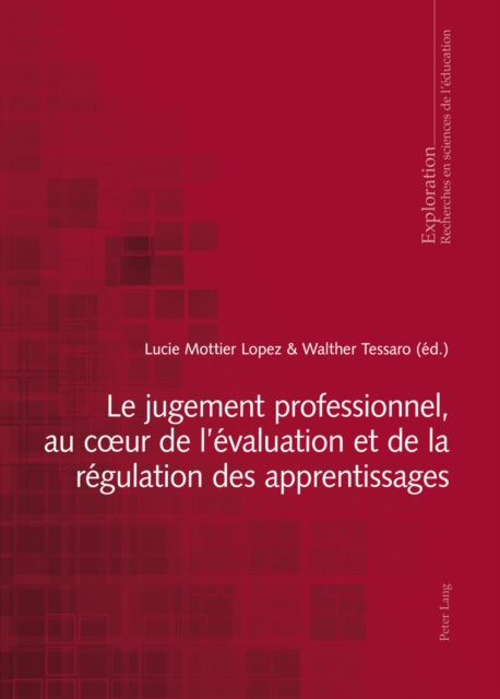 E-kniha Le jugement professionnel, au cA ur de l'evaluation et de la regulation des apprentissages Mottier Lopez Lucie Mottier Lopez