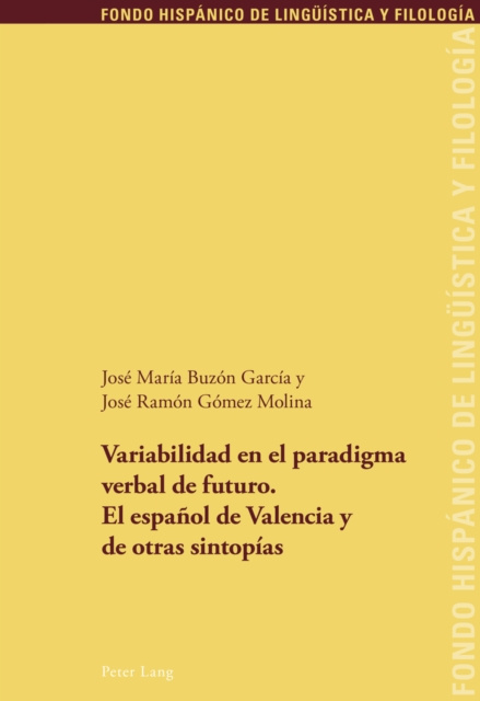 E-book Variabilidad en el paradigma verbal de futuro. El espanol de Valencia y de otras sintopias Buzon Garcia Jose Maria Buzon Garcia