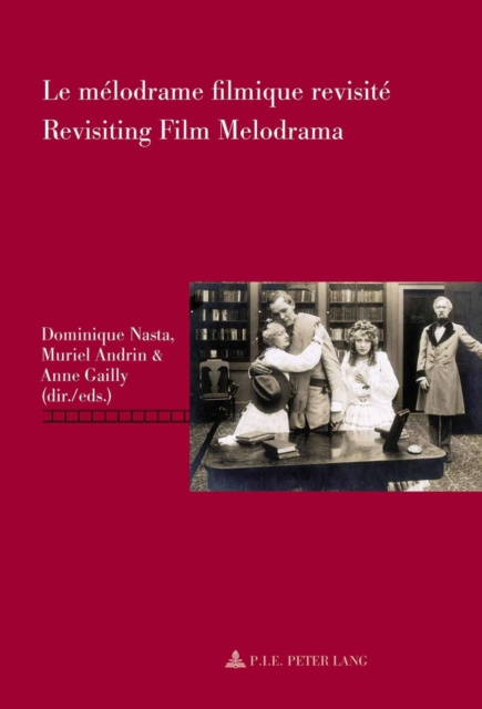 E-kniha Le melodrame filmique revisite / Revisiting Film Melodrama Nasta Dominique Nasta