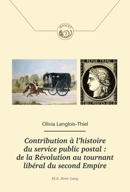 E-kniha Contribution a l'histoire du service public postal : de la Revolution au tournant liberal du second Empire Langlois Olivia Langlois