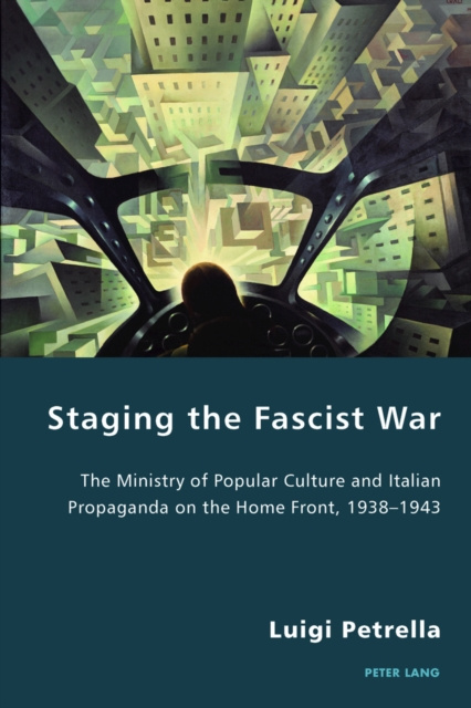 E-knjiga Staging the Fascist War Petrella Luigi Petrella