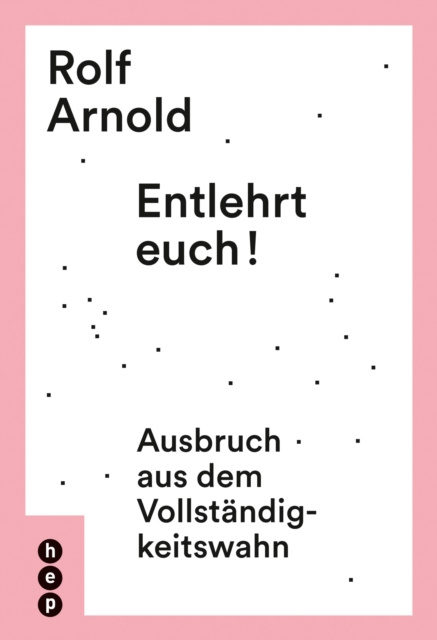 E-knjiga Entlehrt euch! Rolf Arnold