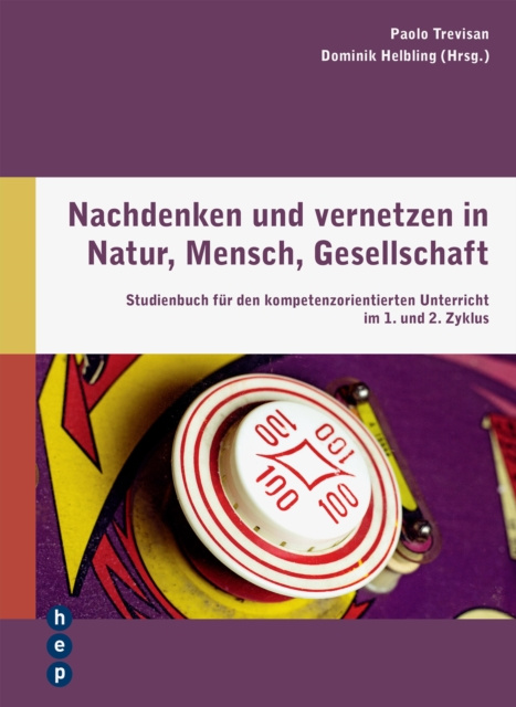 E-kniha Nachdenken und vernetzen in Natur, Mensch, Gesellschaft (E-Book) Dominik Helbling