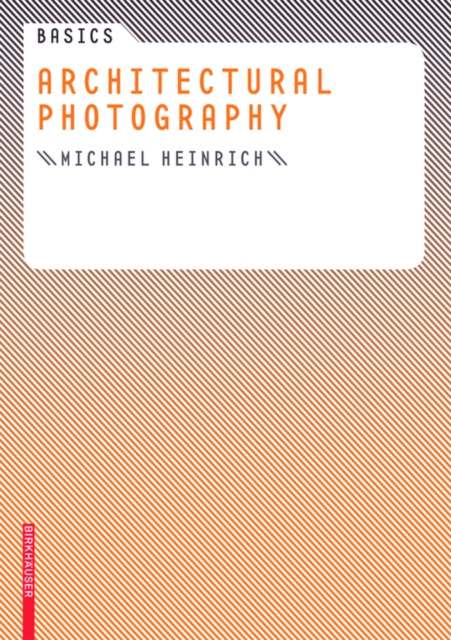 E-Book Basics Architectural Photography Michael Heinrich