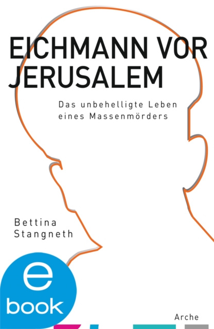 E-book Eichmann vor Jerusalem Bettina Stangneth