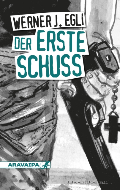 E-book Der erste Schuss Werner J. Egli