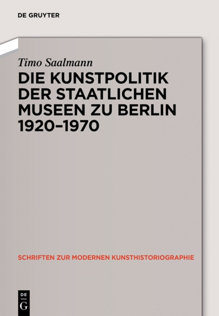 E-kniha Kunstpolitik der Berliner Museen 1919-1959 Timo Saalmann