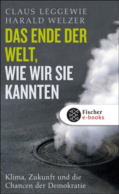 E-kniha Das Ende der Welt, wie wir sie kannten Claus Leggewie