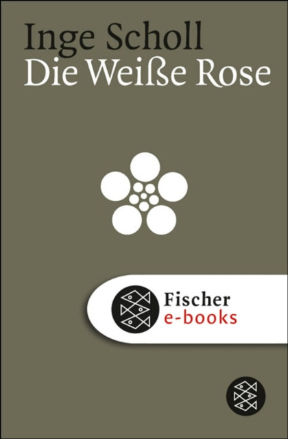 E-kniha Die Weie Rose Inge Scholl