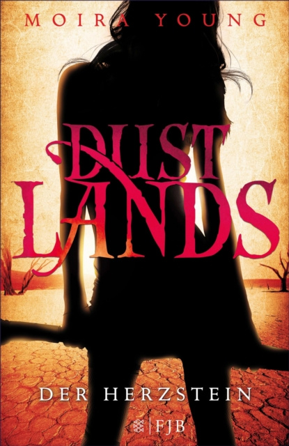E-kniha Dustlands - Der Herzstein Moira Young