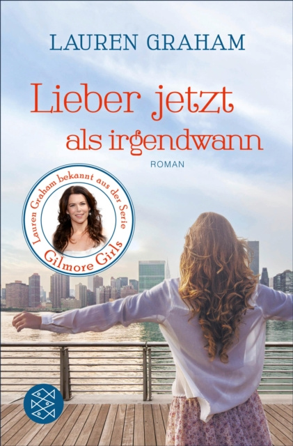 E-knjiga Lieber jetzt als irgendwann Lauren Graham