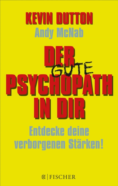E-kniha Der Psychopath in dir - Entdecke deine verborgenen Starken! Kevin Dutton