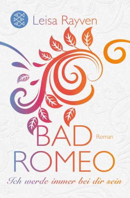 E-Book Bad Romeo - Ich werde immer bei dir sein Leisa Rayven