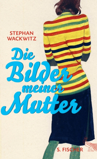 E-knjiga Die Bilder meiner Mutter Stephan Wackwitz