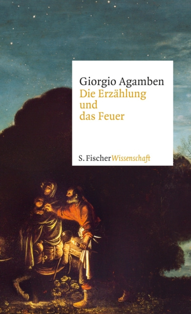 E-kniha Die Erzahlung und das Feuer Giorgio Agamben