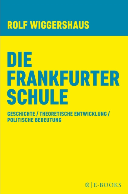 E-knjiga Die Frankfurter Schule Rolf Wiggershaus