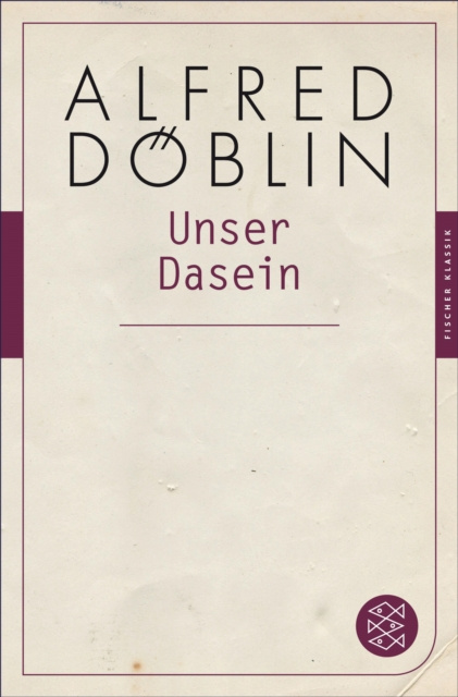 E-Book Unser Dasein Alfred Doblin