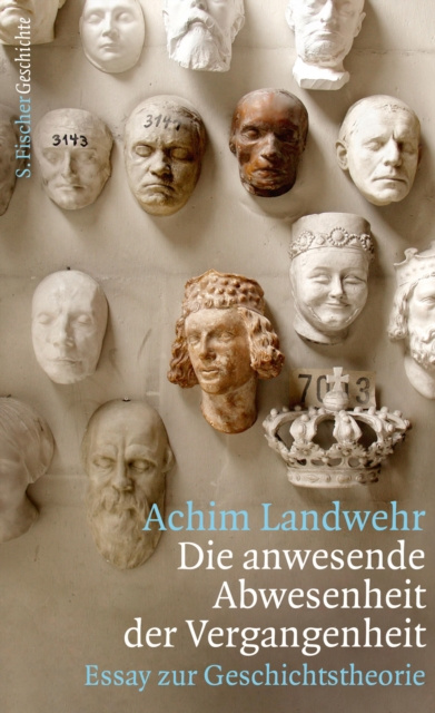 E-kniha Die anwesende Abwesenheit der Vergangenheit Achim Landwehr