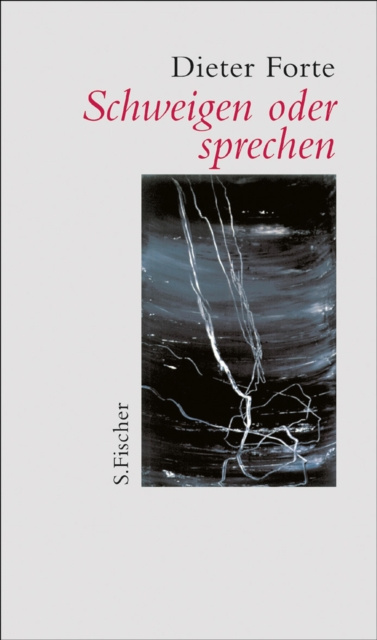 E-book Schweigen oder sprechen Dieter Forte