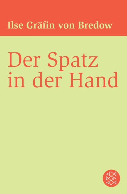 E-knjiga Der Spatz in der Hand Ilse Grafin von Bredow