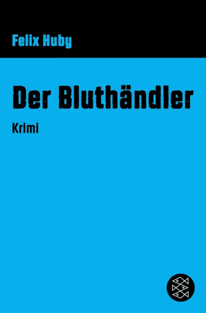 E-book Der Bluthandler Felix Huby
