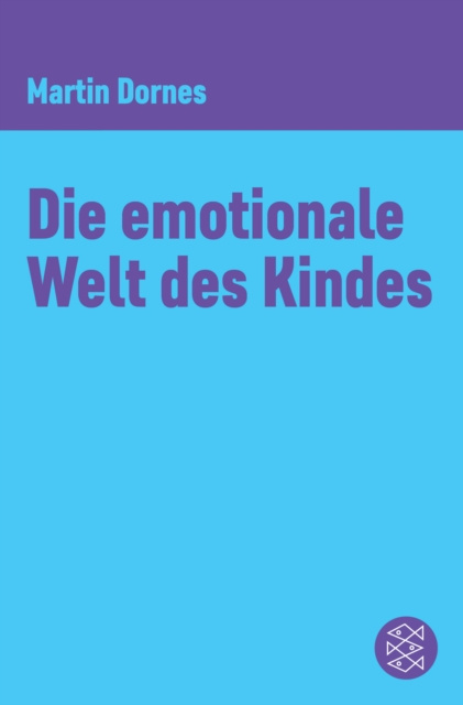 E-kniha Die emotionale Welt des Kindes Martin Dornes
