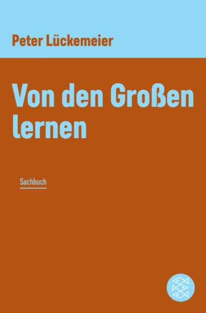 E-kniha Von den Groen lernen Peter Luckemeier