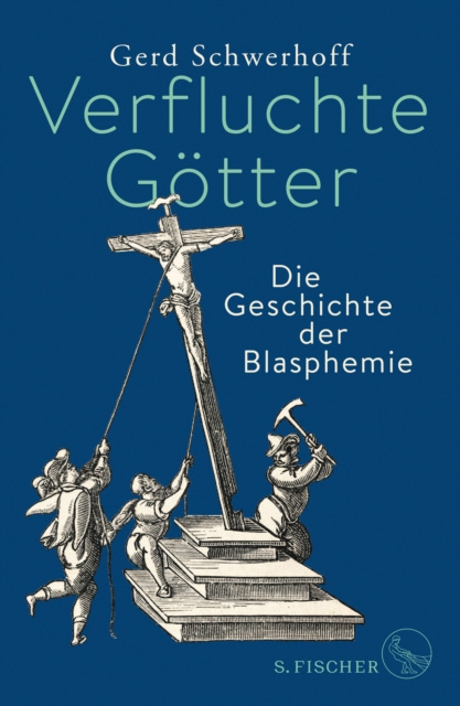 E-kniha Verfluchte Gotter Gerd Schwerhoff
