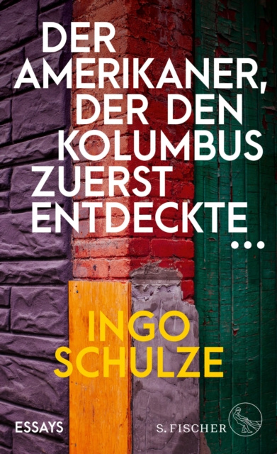 E-kniha Der Amerikaner, der den Kolumbus zuerst entdeckte ... Ingo Schulze