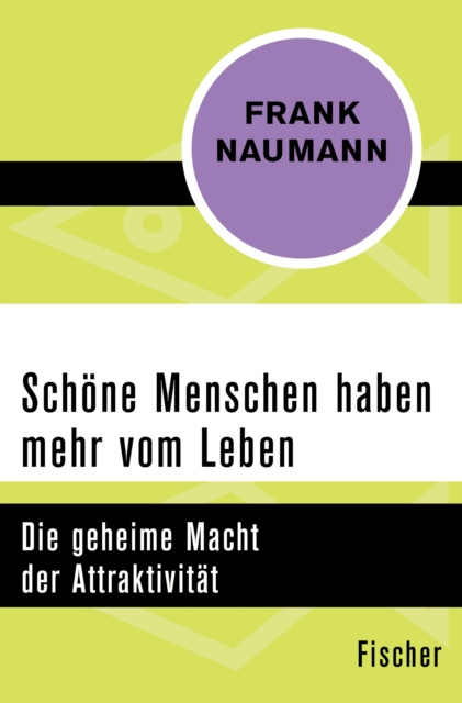 E-kniha Schone Menschen haben mehr vom Leben Frank Naumann