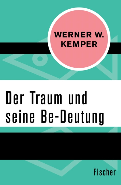 E-kniha Der Traum und seine Be-Deutung Werner W. Kemper