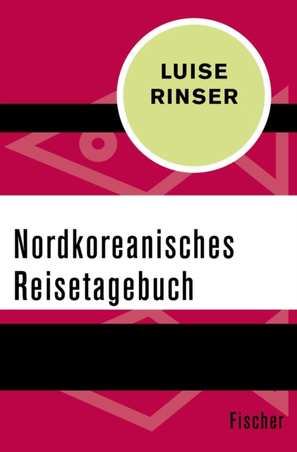 E-kniha Nordkoreanisches Reisetagebuch Luise Rinser