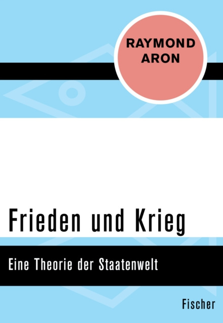 E-kniha Frieden und Krieg Raymond Aron