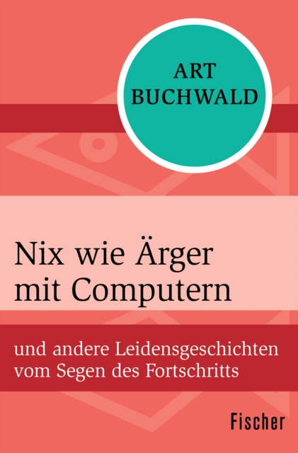 E-kniha Nix wie Arger mit Computern Art Buchwald