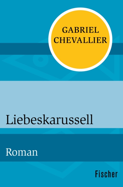 E-kniha Liebeskarussell Gabriel Chevallier