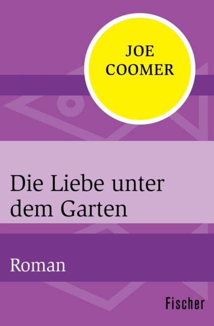 E-kniha Die Liebe unter dem Garten Joe Coomer