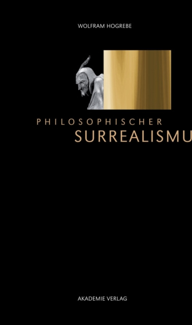 E-kniha Philosophischer Surrealismus Wolfram Hogrebe