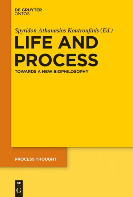 E-knjiga Life and Process Spyridon A. Koutroufinis