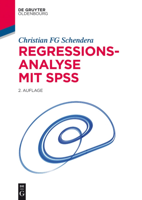 E-kniha Regressionsanalyse mit SPSS Christian FG Schendera