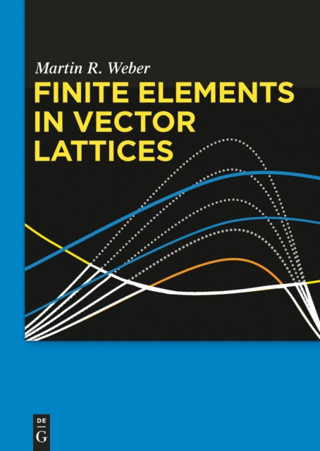 E-book Finite Elements in Vector Lattices Martin R. Weber