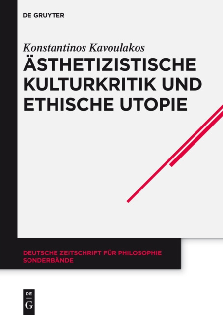 E-kniha Asthetizistische Kulturkritik und ethische Utopie Konstantinos Kavoulakos