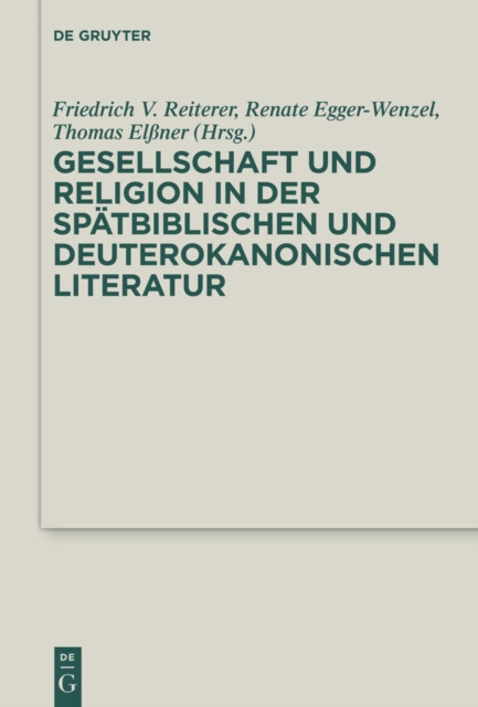 E-kniha Gesellschaft und Religion in der spatbiblischen und deuterokanonischen Literatur Friedrich V. Reiterer