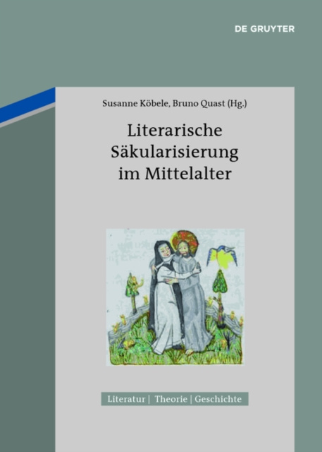 E-kniha Literarische Sakularisierung im Mittelalter Susanne Kobele