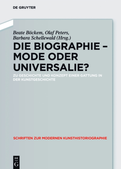 E-kniha Die Biographie - Mode oder Universalie? Beate Bockem