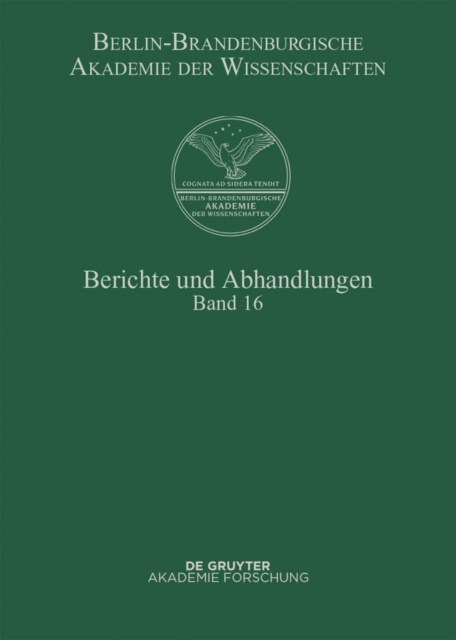 E-kniha Berichte und Abhandlungen. Band 16 Berlin-Brandenburgische Akademie der Wissenschaften