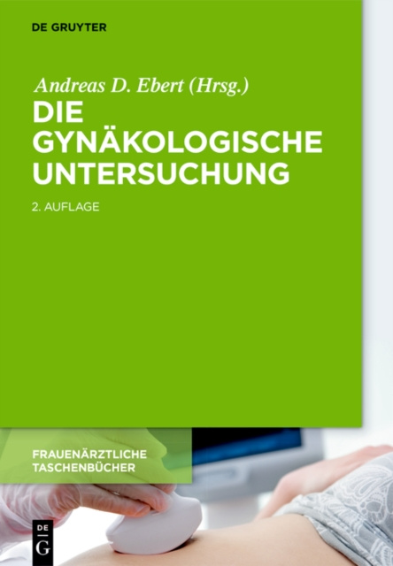 E-kniha Die gynakologische Untersuchung Andreas D. Ebert