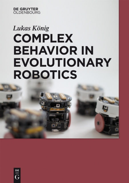 E-knjiga Complex Behavior in Evolutionary Robotics Lukas Konig