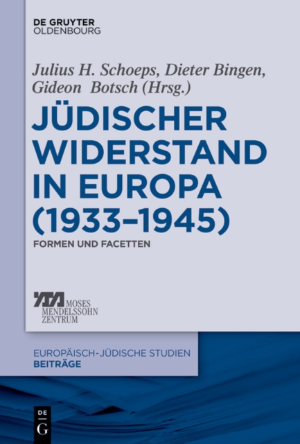 E-kniha Judischer Widerstand in Europa (1933-1945) Julius H. Schoeps