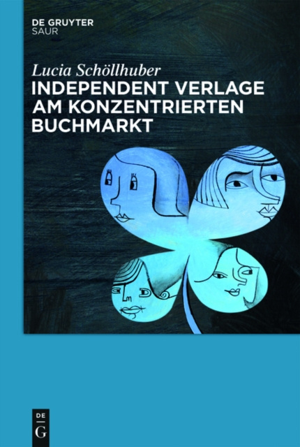 E-kniha Independent Verlage am konzentrierten Buchmarkt Lucia Schollhuber